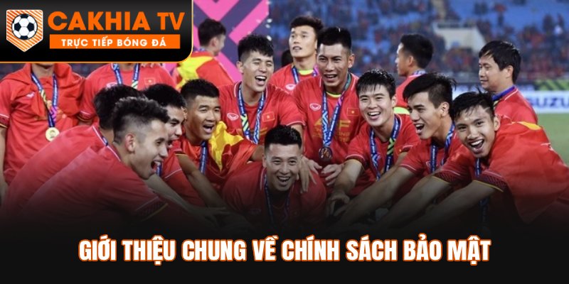 Giới thiệu chung về chính sách bảo mật